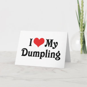 Tarjeta Amo a mi dumpling