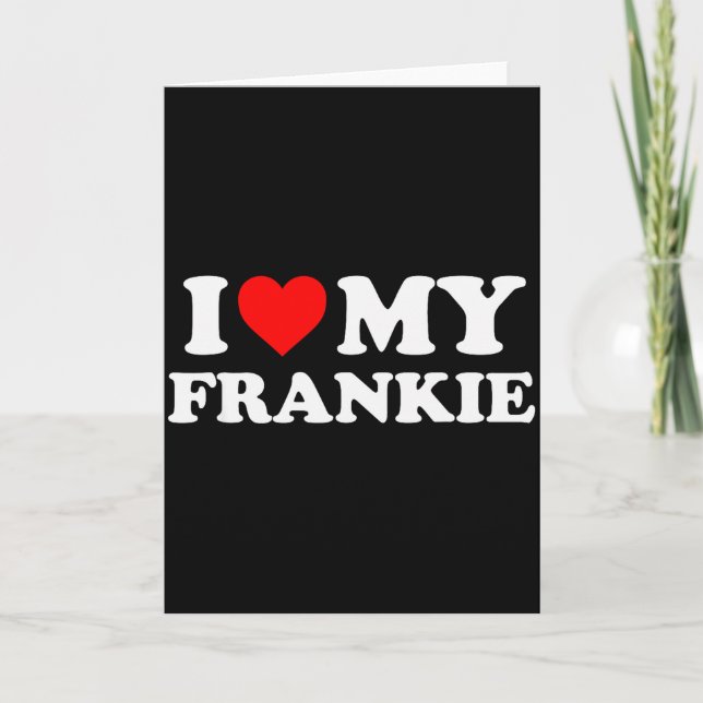 Tarjeta Amo a mi Frankie  (Anverso)
