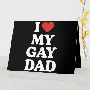 Tarjeta Amo a mi papá gay quiero a mi papá gay