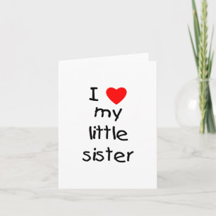 Tarjeta Amo a mi pequeña hermana