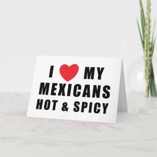 Tarjeta Amo a mis mexicanos caliente y picante