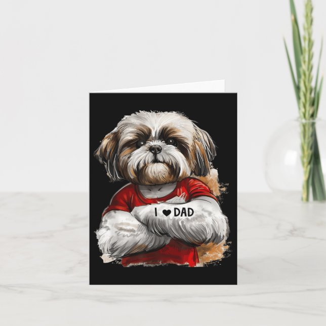 Tarjeta Amo a papá Tattoo Shih Tzu Dad Funny Fathers Day (Anverso)