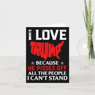 Tarjeta Amo A Trump Porque Se Echa Un Pisón A La Gente Que