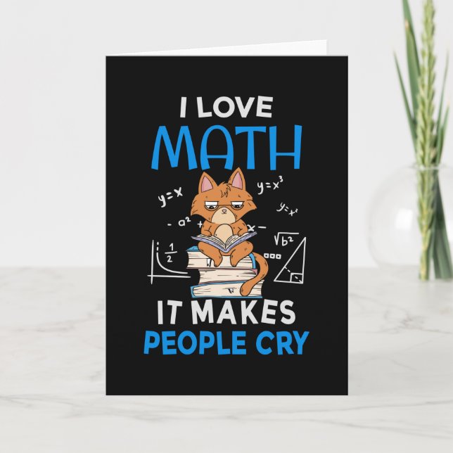 Tarjeta Amo las matemáticas, hacen llorar a la gente (Anverso)
