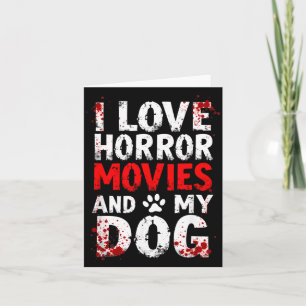 Tarjeta Amo las Películas de Terror Halloween de Mi Perro