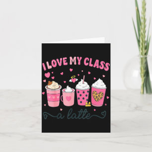 Tarjeta Amo Mi Cl A Latte Café San Valentín Profesores Muj