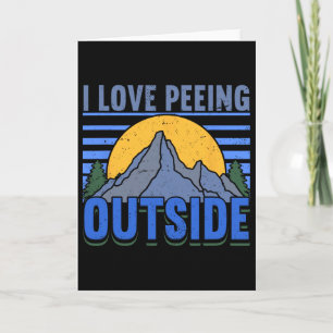 Tarjeta Amo orinar fuera Wanderlust Divertido Camping de s