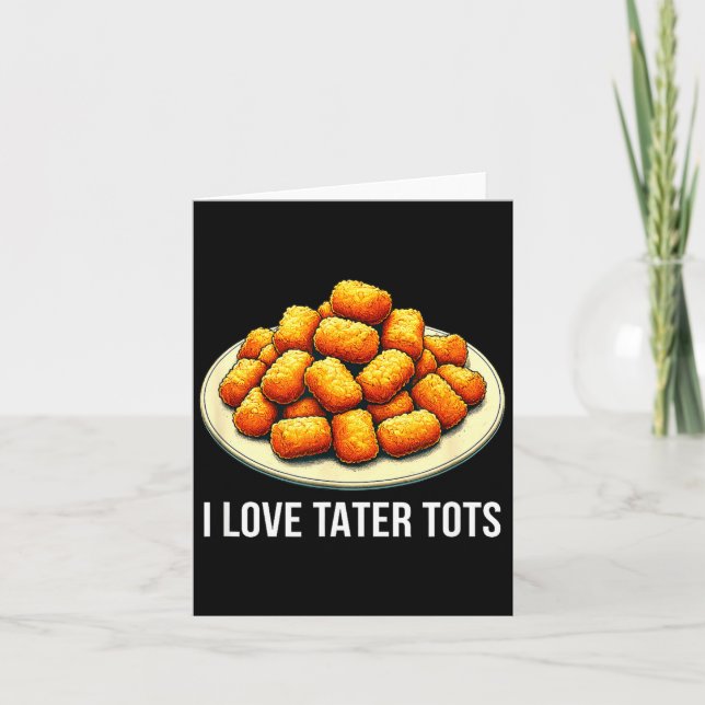 Tarjeta Amo Tater Tots -  (Anverso)