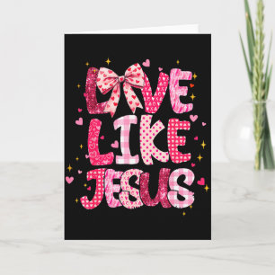 Tarjeta Amor Cristiano Como Jesús Día de San Valentín Reli