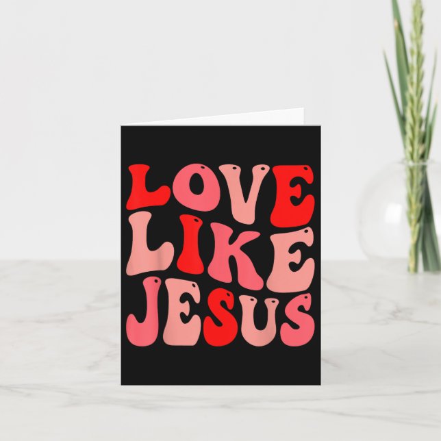 Tarjeta Amor Cristiano Como Jesús San Valentín  (Anverso)