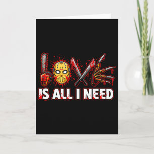 Tarjeta Amor de terror divertido es todo lo que necesito a
