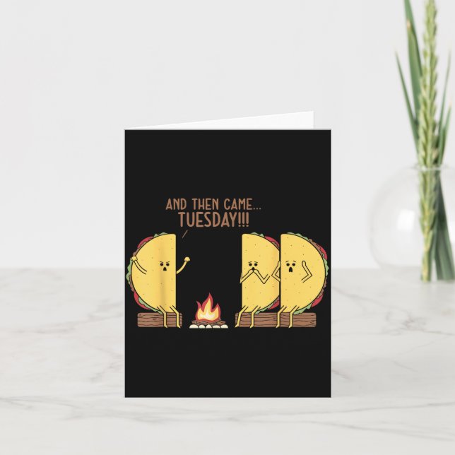 Tarjeta And Then Came Tuesday Funny Tacos Y Story Design  (Anverso)