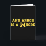 Tarjeta Ann Arbor es un dicho divertido de sarcasmo<br><div class="desc">Ann Arbor es un dicho divertido de sarcasmo</div>