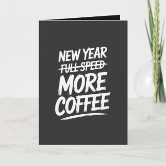 Tarjeta Año Nuevo Divertido Más Café Resolución Sarcástica