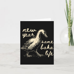 Tarjeta Año Nuevo Misma Vida de Baka Ganso Tonto Divertido