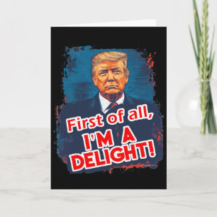 Tarjeta Ante Todo Soy Un Delight Funny Donald Trump Meme