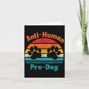 Tarjeta Anti Humano Pro Perro Dueña Perro Humano