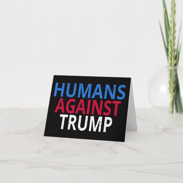 Tarjeta Anti-Trump - Humanos contra Trump (Anverso)
