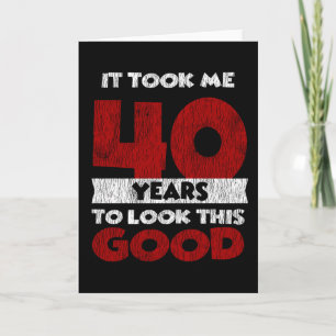 Tarjeta Antiguo de 40 Años Regalo Divertido para Cumpleaño