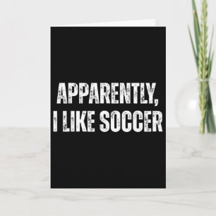 Tarjeta Aparentemente Me Gusta El Humor Del Fútbol Palabra