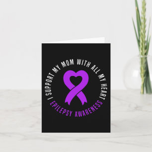 Tarjeta Apoyo a mamá con todo mi corazón Epilepsy Warrior 