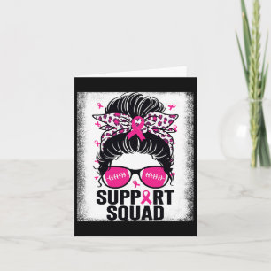 Tarjeta Apoyo a Squad Messy Bun Pink Breaking Cancer Aware