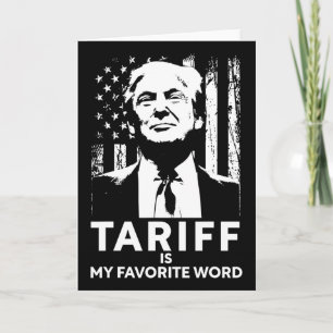 Tarjeta Arancel Es Mi Palabra Favorita Trump Dicho Diverti