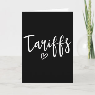 Tarjeta Aranceles divertidos de amor Aranceles de Trump Ar