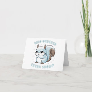 Tarjeta ardilla congelada - ¿Quién Ordenó Nieve Extra?