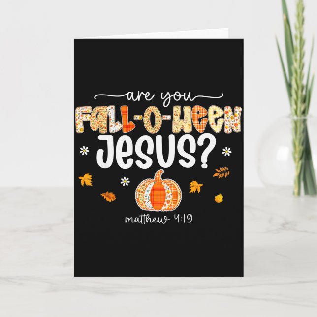 Tarjeta Are You Fall-o-ween Jesus Christian Halloween Pump (Anverso)