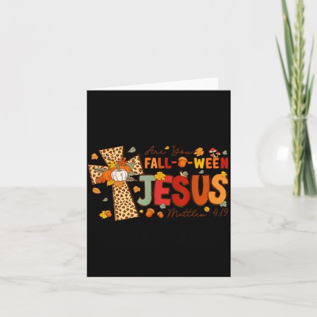 Tarjeta Are You Fall-o-ween Jesus Fall Halloween Christian (Anverso)
