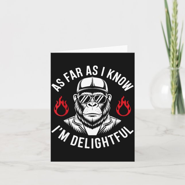 Tarjeta As Far As I Know I'm Delightful Funny Monkey Quote (Anverso)