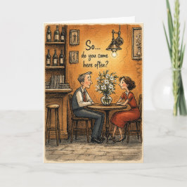 Tarjeta ¿Así que vienes aquí a menudo?