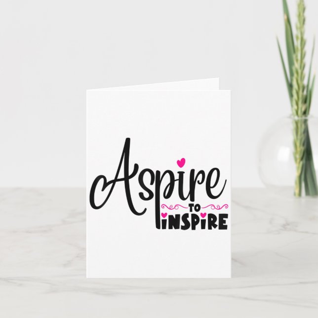 Tarjeta Asre To Insre Sitive Motivational Gift Tee  (Anverso)