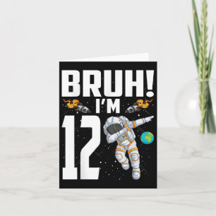 Tarjeta Astronauta de cumpleaños número 12 Bruh