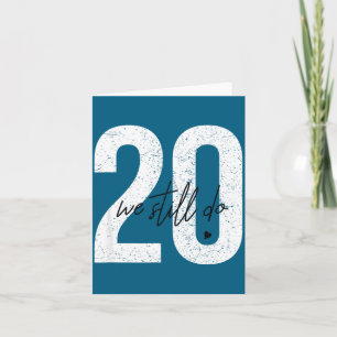 Tarjeta Aún celebramos 20 años de matrimonio - 20º anivers