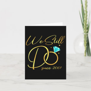 Tarjeta Aún lo hacemos desde 2001 Aniversario de boda para