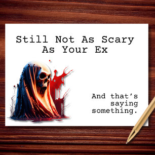 Tarjeta Aún No Da Tanto Miedo Como Tu Ex Divertido Hallowe