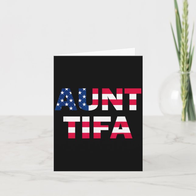 Tarjeta Aunt Tifa Flag Us Funny Aunt Tifa - I Am Aunt Tifa (Anverso)