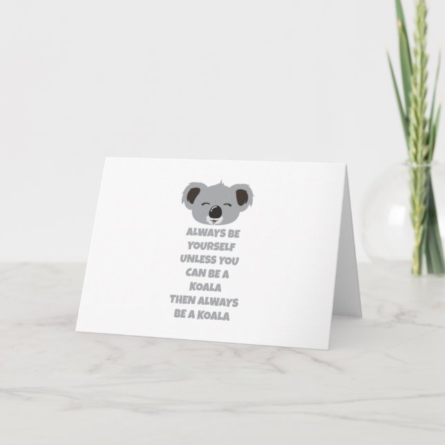 Tarjeta Australia siempre sea usted mismo Koala Bear Gift  (Anverso)