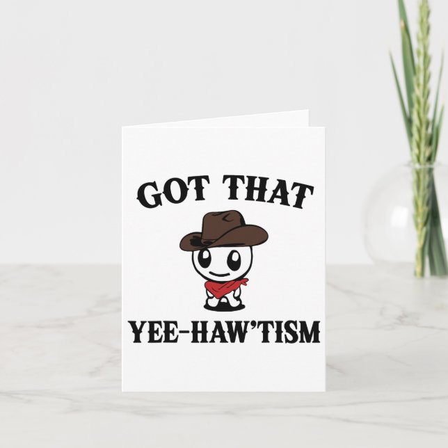 Tarjeta Autism Shirt Funny Consiguió Que Yee Haw Meme Cowb (Anverso)