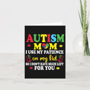 Tarjeta Autismo Mamá Uso Mi Paciencia En La Guerra Del Aut