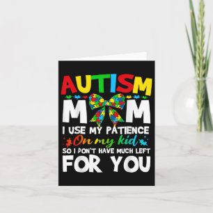 Tarjeta Autismo Mamá Uso Mi Paciencia En Mi Hijo Autista B