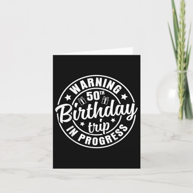 Tarjeta Aviso 50 de viaje de cumpleaños en curso es gracio (Anverso)