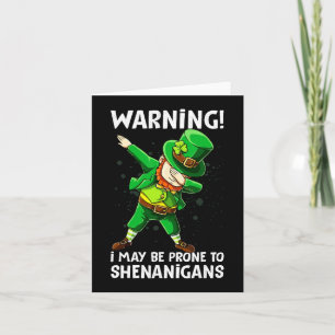 Tarjeta Aviso De Que Puedo Ser Propenso A Shenanigan Happy