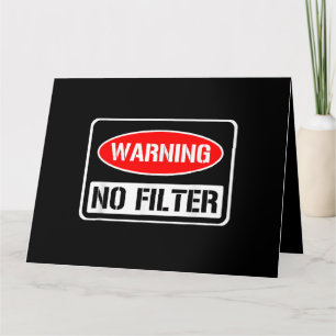 Tarjeta Aviso No Filtro Gracioso Sarcástico Pun Peligro Ca