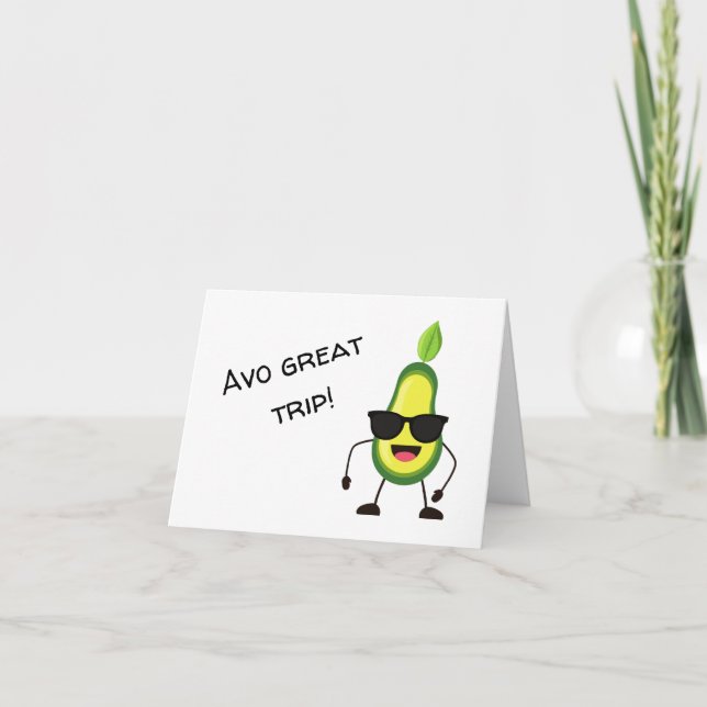 Tarjeta Avo Great Trip Funny Pun Greet (Anverso)