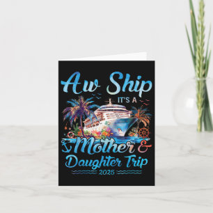 Tarjeta ¡Aw Ship! Es Un Cruise Va De Madre Hija 2025