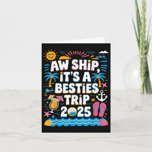 Tarjeta Aw Ship its A Besties Trip 2025 Cruise Friend Grou