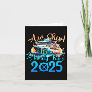 Tarjeta Aw Ship its A Family Trip 2025 Cruise Summer Vacat
